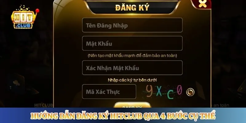Hướng dẫn đăng ký Hitclub qua 4 bước cụ thể