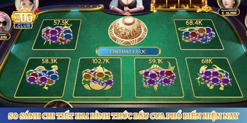 So sánh chi tiết hai hình thức bầu cua phổ biến hiện nay