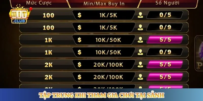 Tập trung khi tham gia chơi tại sảnh